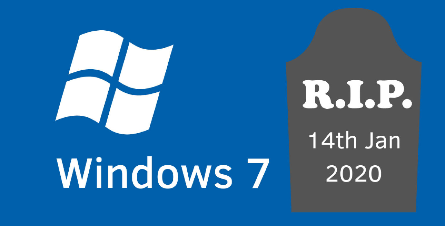 Windows 7 End of Life Jan 14, 2020 Technologies, LLC